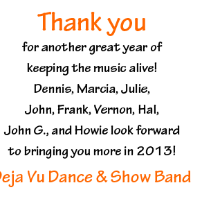 Deja Vu Dance and Show Band Thanks you!!